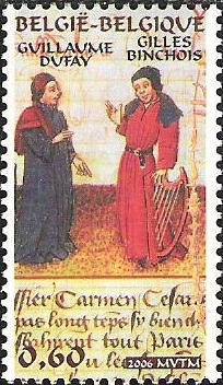 Guillaume Dufay (1400-1474) and Gilles Binchois (1400-1460)